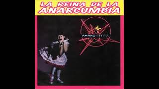 Amandititita  [Amandititita (La Reina De La Anarcumbia)]