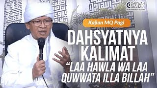 Download lagu Dahsyatnya Kalimat 'Laa Hawla wa Laa Quwwata Illa Billah' | Kajian MQ Pagi mp3 Download lagu Dahsyatnya Kalimat 'Laa Hawla wa Laa Quwwata Illa Billah' | Kajian MQ Pagi mp3
