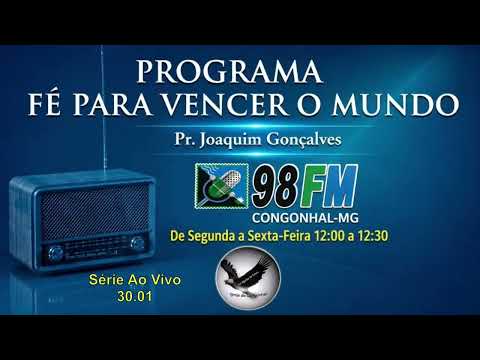 27.07.2026 - PROGRAMA FÉ PARA VENCER - RÁDIO 98 FM CONGONHAL MG