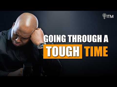 Everybody is going through a tough time.