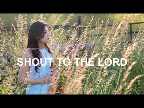 Shout to the Lord내 구주 예수님 (Violin Cover) | Jennifer Jeon 제니퍼 전(영은) | You Shin Kim