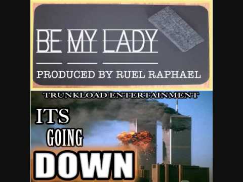 Ruel Raphael - Be My Lady - (Trunkload Entertainment)