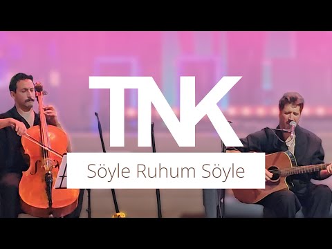 Söyle ruhum @TnkTV Canlı Akustik