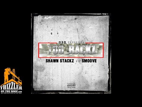 Shawn Stackz ft. Smoove - 100 Rackz [Thizzler.com]