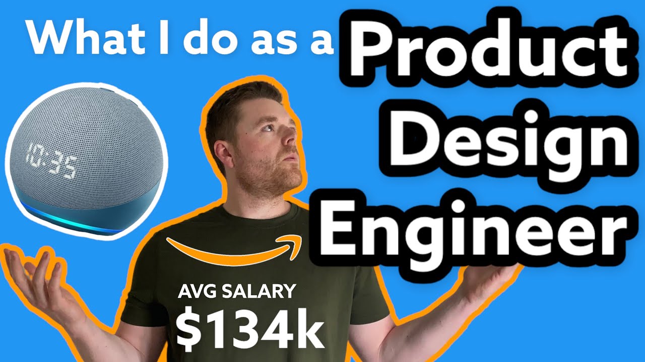 What do I do as a Product Design Engineer? (Amazon) - YouTube