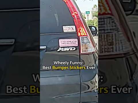 Wheels funny: best bumper stickers ever🤣#car #funny #bumperstickers #carstickers #driver #fyp