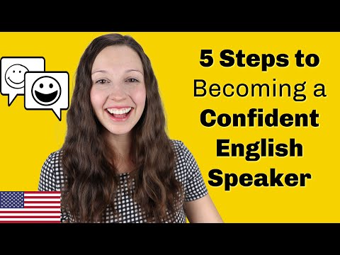 5 Steps to Becoming a Confident English Speaker