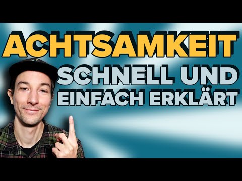 Achtsamkeit schnell und einfach erklärt [ein MUSS für deine Angstbewältigung]