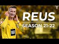 Marco Reus Season 21-22 | Goals & Skills HD
