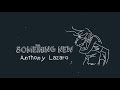Anthony Lazaro - Something New (Official Video)