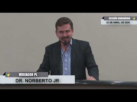 CMBTE - USO DE TRIBUNA PELO VEREADOR DR. NORBERTO JR - PL.