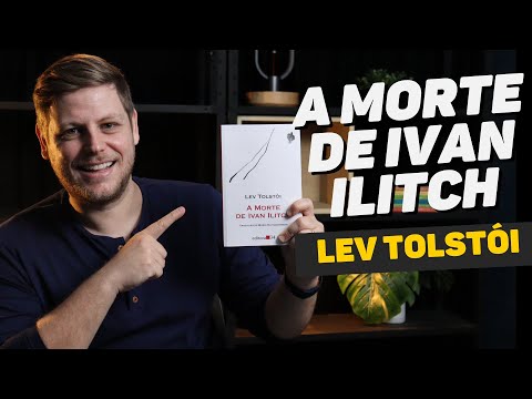 A Morte de Ivan Ilitch: Anlise do livro de Lev Tolsti (Resenha)