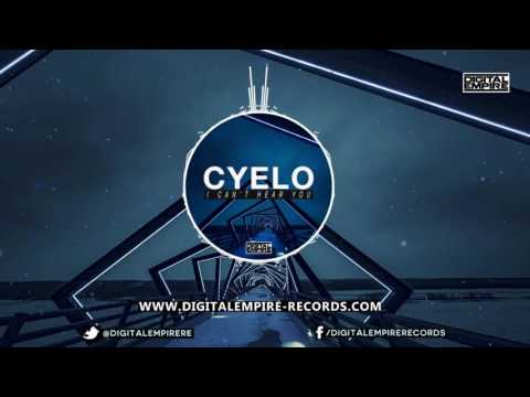 [Electro] CYELO - I Can't Hear You (Original Mix)