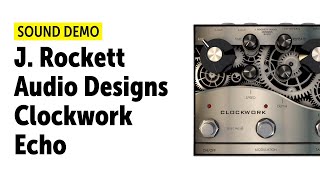 Video thumbnail for J. Rockett Audio Designs Clockwork Echo - Sound Demo (no talking) by Guitar Bonedo