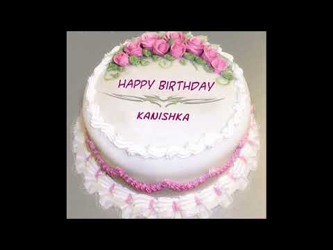 #happybirthday #hbd #HappyBirthdaytoYou #Kanishka Happy Birthday To Kanishka