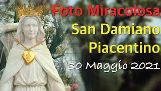 STRAORDINARIO ! Foto Miracolosa a San Damiano - 30 Maggio 2021