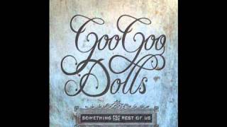 Goo Goo Dolls - Not Broken