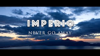 Imperio - Never Go Away - Cyborg DMP Mix