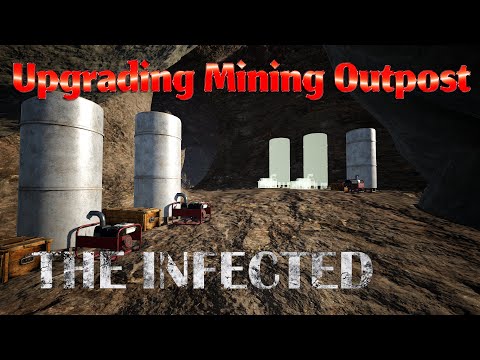 Upgrading Mining Outpost - The Infected - S1E29