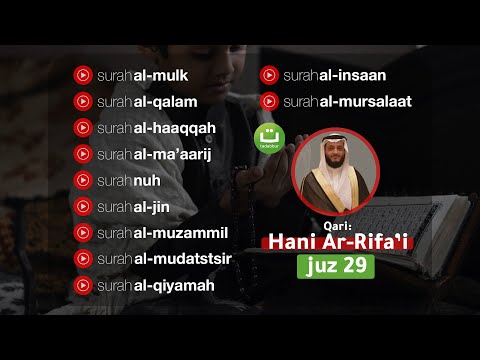 Tadabbur Daily Juz 29 Full Juz Tabarak - Syeikh Hani Ar Rifai | Tadabbur Daily