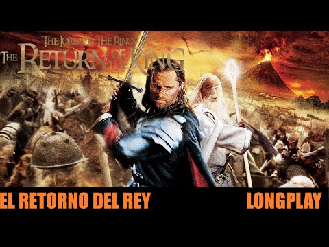 EL SEÑOR DE LOS ANILLOS EL RETORNO DEL REY - LONGPLAY - EL FIN DE LA GUERRA DEL ANILLO