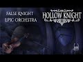 False Knight Hollow Knight EPIC ORCHESTRA REMIX