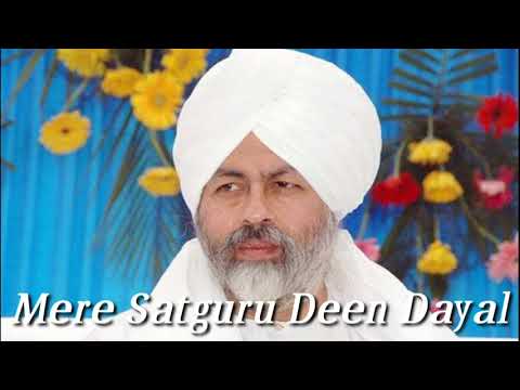 Mere Satguru Deen Dayal | Nirankari Geet | Baba Hardev Singh Ji Maharaj