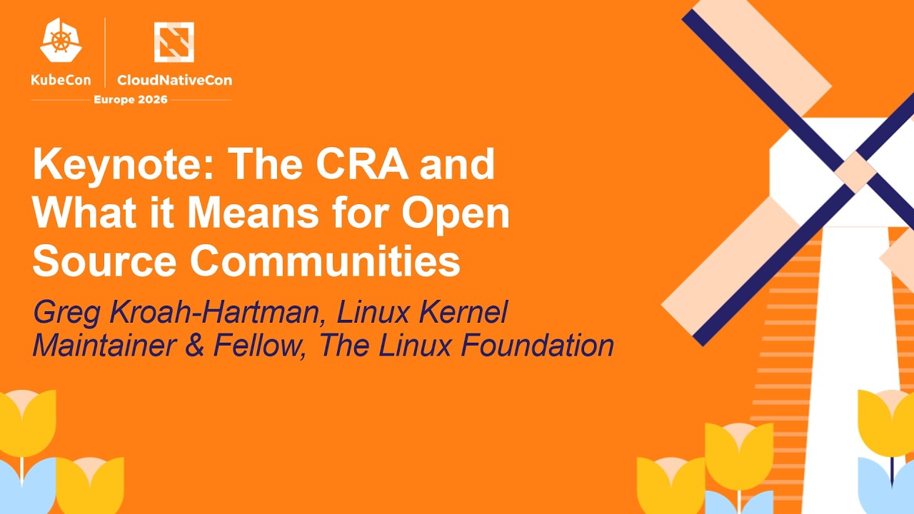 Keynote: The CRA and What it Means for Open Source Communities - Greg Kroah-Hartman