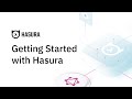 Getting Started with Hasura