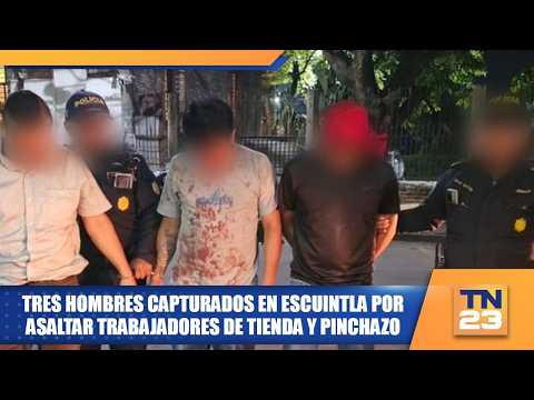 Tres hombres capturados en Escuintla por asaltar trabajadores de tienda y pinchazo