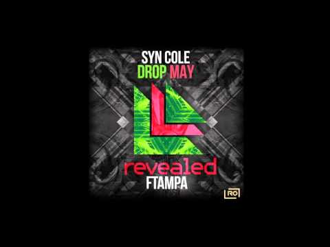 Syn Cole Vs FTampa - Drop May (Mashup)