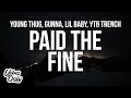 Young Thug Gunna Paid The Fine Lyrics Ft Lil Baby YTB Trench
