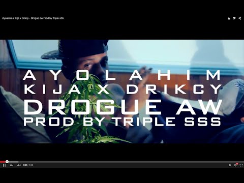 Ayolahim x Kija x Drikcy - Drogue aw Prod by Triple sSs