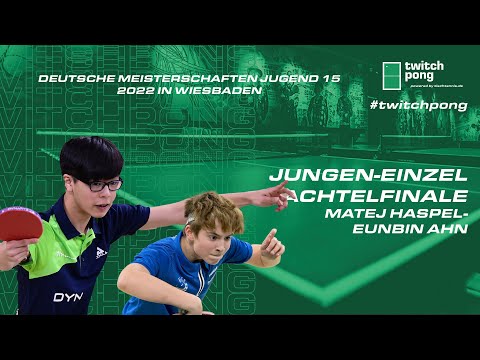 Matej Haspel - Eunbin Ahn I Einzel-Achtelfinale Deutsche Meisterschaften U15 2022
