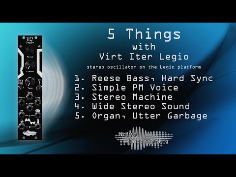 5 things you can make with Virt Iter Legio stereo oscillator