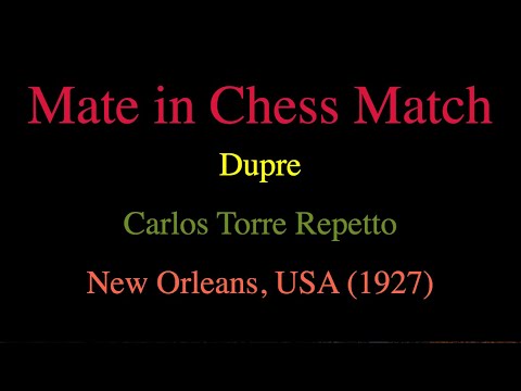 Dupre vs Carlos Torre Repetto - New Orleans, USA (1927)