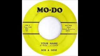 Your Name  Bob & Gene