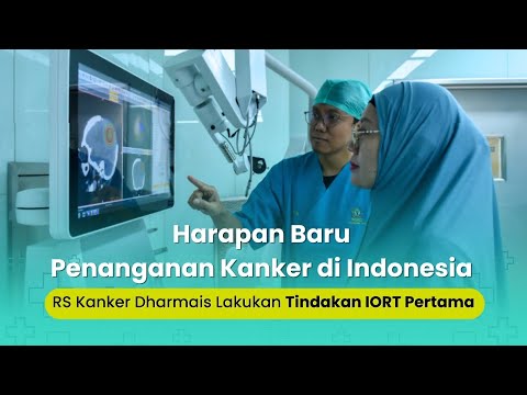 RS Kanker Dharmais Lakukan Tindakan IORT Pertama di Indonesia