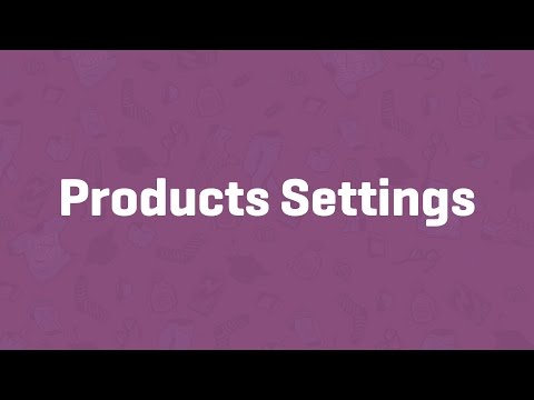 Products Settings WooCommerce Guided Tour