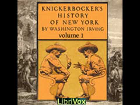 KNICKERBOCKER'S HISTORY OF NEW YORK, VOL. 1 by Washington Irving FULL AUDIOBOOK | Best Audiobooks