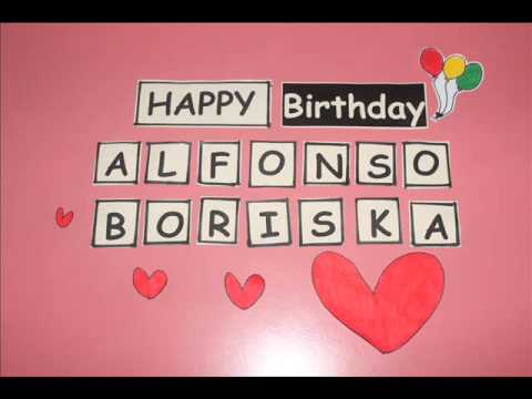 Happy Birthday Alfonso R. Boriskha