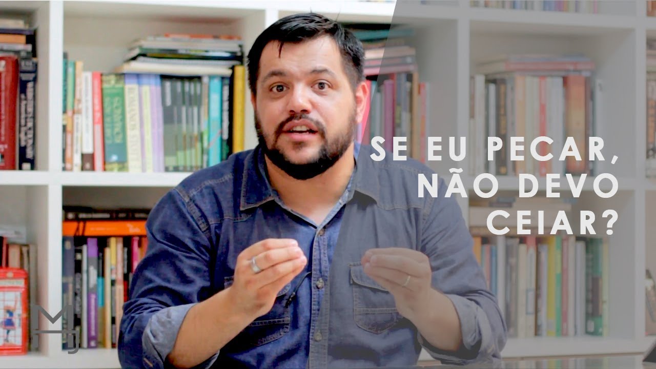 Se eu PECAR, NÃO devo Ceiar? | A forma CORRETA de INTERPRETAR essa passagem