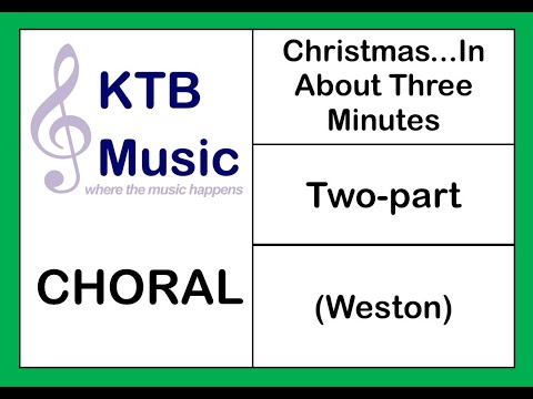 Christmas In About Three Minutes (Weston) Two Part [Full Performance]