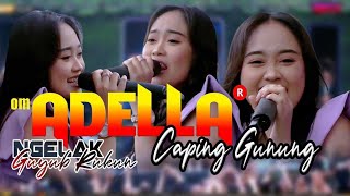 Download lagu NURMA KDI ADELLA - CAPING GUNUNG  // LIVE NGELAK BATANG mp3