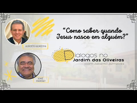 How to know when Jesus is born in someone? | Alberto Almeida
