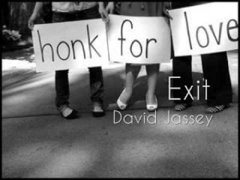 ♪ exit ~ david jassey♪