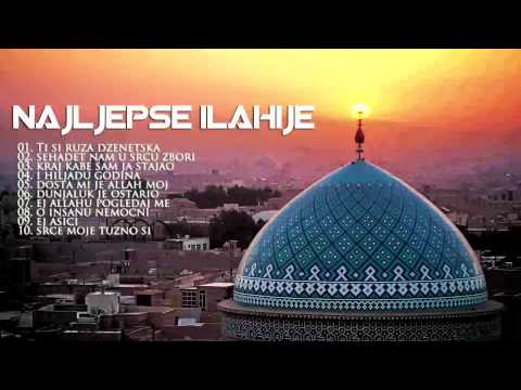 10 NAJLJEPSIH ILAHIJA / 10 THE MOST BEAUTIFUL BOSNIAN NASHEEDS