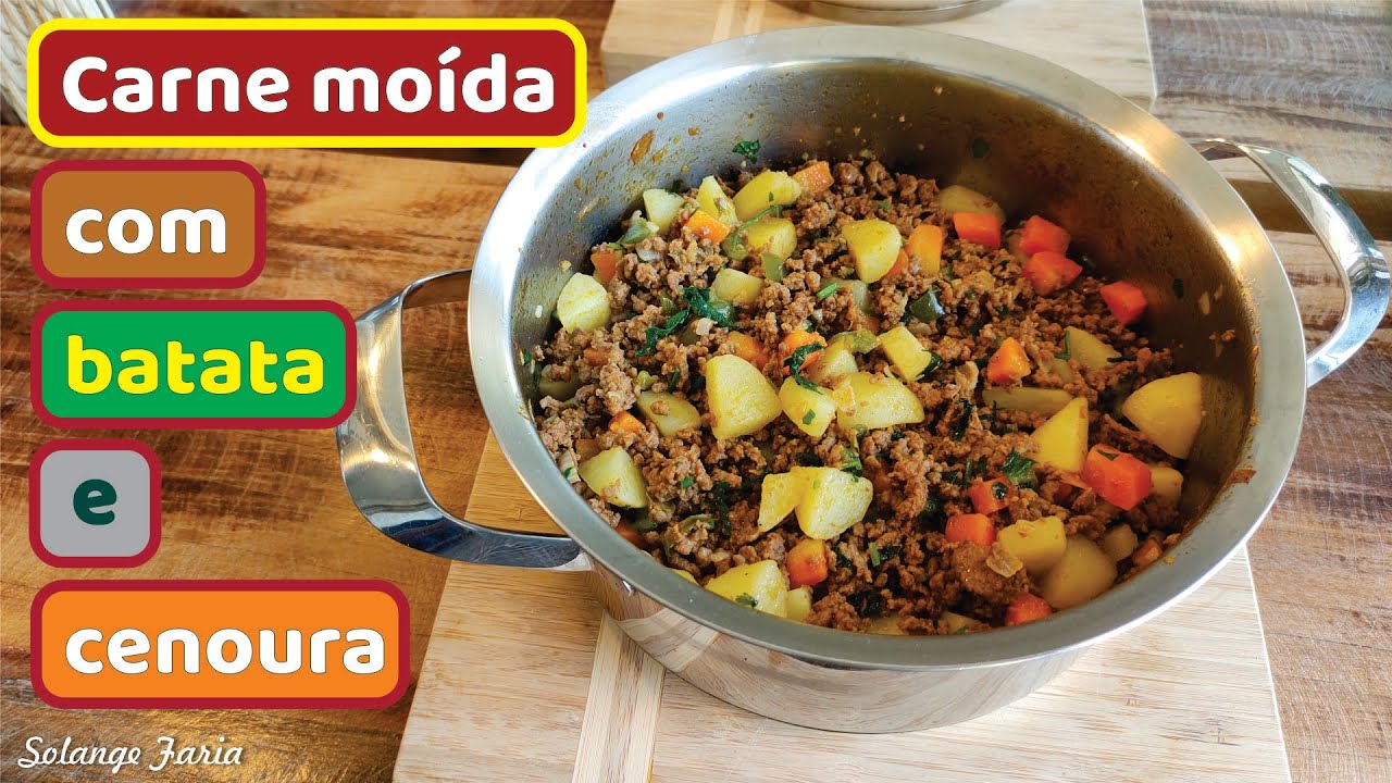 CARNE MOÍDA COM BATATA E CENOURA | MUITO SABOROSA E FÁCIL DE FAZER | Solange Faria