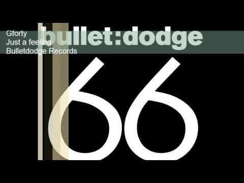 BDR066 Gforty Just a feeling Bulletdodge Records