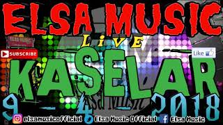 Download lagu ELSA MUSIC LIVE KASELAR II (1) mp3 Download lagu ELSA MUSIC LIVE KASELAR II (1) mp3